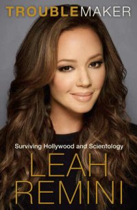 cover of the book Troublemaker: Surviving Hollywood and Scientology