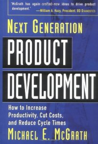 cover of the book Next Generation Product Development : How to Increase Productivity, Cut Costs, and Reduce Cycle Times