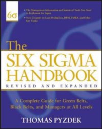 cover of the book The Six Sigma Handbook: The Complete Guide for Greenbelts, Blackbelts, and Managers at All Levels, Revised and Expanded Edition