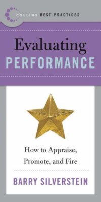 cover of the book Best Practices: Evaluating Performance: How to Appraise, Promote, and Fire