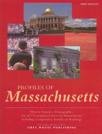 cover of the book Profiles of Massachusetts: History, Statistics, Demographics for All 575 Populated Places in Massachusetts, Including Comparative Statistics & Rankings