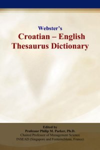 cover of the book Websters Croatian - English Thesaurus Dictionary