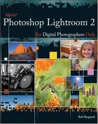 cover of the book Adobe Photoshop Lightroom 2 for Digital Photographers Only