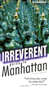 cover of the book Frommer's Irreverent Guide to Manhattan