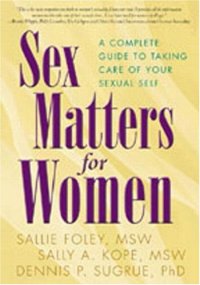 cover of the book Sex Matters for Women: A Complete Guide to Taking Care of Your Sexual Self