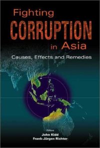 cover of the book Fighting Corruption in Asia: Causes, Effects and Remedies