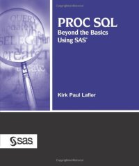 cover of the book Proc SQL: Beyond the Basics Using SAS