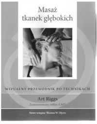 cover of the book Masaž tkanek głębokich Wizualny przewodnik po technikach