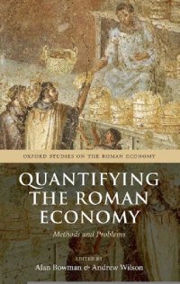 cover of the book Quantifying the Roman Economy: Methods and Problems