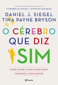 cover of the book O cérebro que diz sim