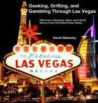 cover of the book Geeking, Grifting, and Gambling Through Las Vegas: Fifty Years of Exploits, Ideas, and Tell All Stories, From The Noted Poker Author