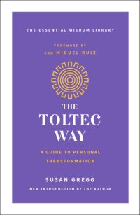 cover of the book The Toltec Way: A Guide to Personal Transformation