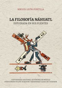 cover of the book La filosofía náhuatl estudiada en sus fuentes