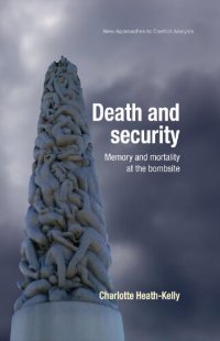 cover of the book Death and Security: Memory and Mortality at the Bombsite