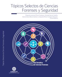 cover of the book Tópicos Selectos de Ciencias Forenses y Seguridad