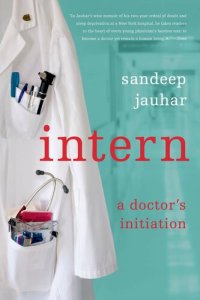 cover of the book Intern: A Doctor's Initiation