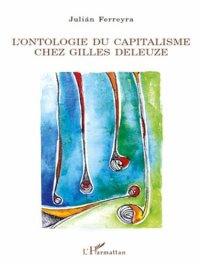 cover of the book L'ontologie du capitalisme chez Gilles Deleuze