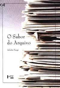 cover of the book O sabor do arquivo