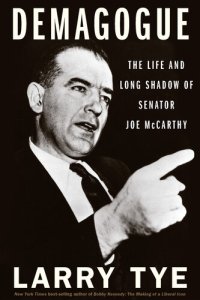 cover of the book Demagogue: The Life and Long Shadow of Senator Joe McCarthy