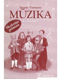 cover of the book MŪZIKA 4. KLASEI. Skolotāja grāmata