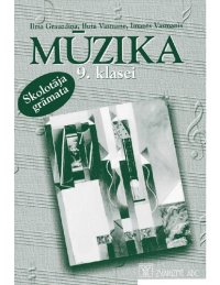 cover of the book MŪZIKA 9. KLASEI. Skolotāja grāmata