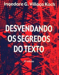 cover of the book Desvendando os segredos do texto