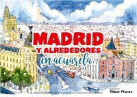 cover of the book Madrid y alrededores en acuarela