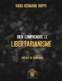 cover of the book Bien comprendre le libertarianisme