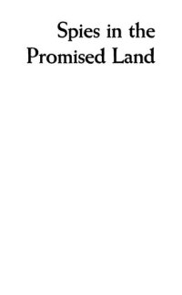 cover of the book Spies in the Promised Land: Iser Harel and the Israeli Secret Service