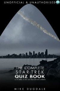 cover of the book The Complete Star Trek Quiz Book