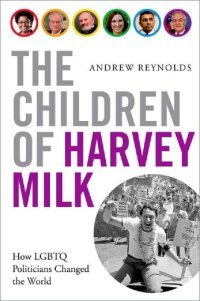 cover of the book The Children of Harvey Milk: How LGBTQ Politicians Changed the World