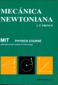 cover of the book Mecánica newtoniana (Curso de Física del M.I.T.) (Spanish Edition)