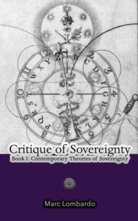 cover of the book Critique Of Sovereignty, Book I: Contemporary Theories Of Sovereignty