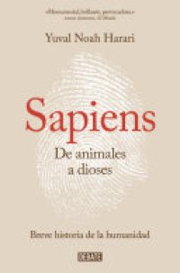 cover of the book Sapiens. De animales a dioses: Una breve historia de la humanidad