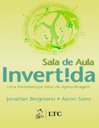 cover of the book Sala de aula invertida: uma metodologia ativa de aprendizagem