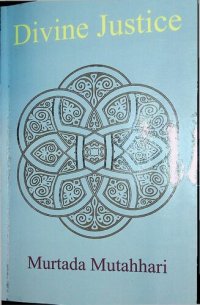 cover of the book Adl e Ilahi (The Justice of God) in Islam [Part 1 of 4]