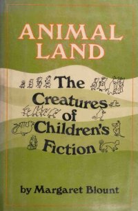 cover of the book Animal Land: The Creatures of Children's Fiction