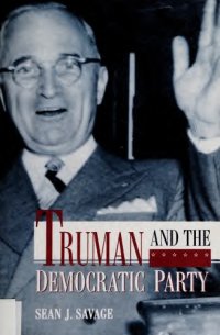 cover of the book Truman And The Democratic Party