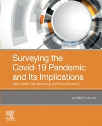 cover of the book Surveying the Covid-19 Pandemic and Its Implications: Urban Health, Data Technology and Political Economy