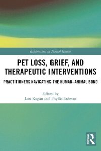 cover of the book Pet Loss, Grief, and Therapeutic Interventions: Practitioners Navigating the Human-Animal Bond