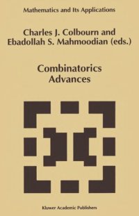 cover of the book Combinatorics Advances (Mathematics and Its Applications)