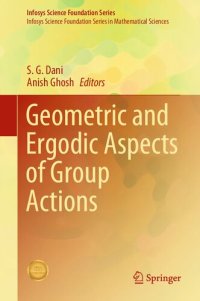 cover of the book Geometric and Ergodic Aspects of Group Actions (Infosys Science Foundation Series)