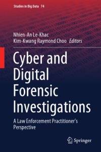 cover of the book Cyber And Digital Forensic Investigations: A Law Enforcement Practitioner’s Perspective