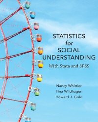 cover of the book Statistics for Social Understanding: With Stata and SPSS