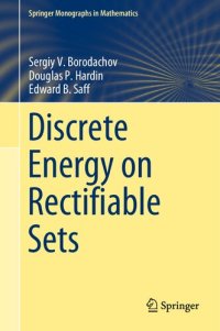 cover of the book Discrete Energy on Rectifiable Sets (Springer Monographs in Mathematics)