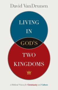 cover of the book LIVING IN GOG'S TWO KINDOMS