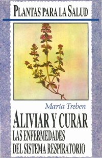 cover of the book Plantas para la salud. Aliviar y curar las enfermedades del sistema respiratorio