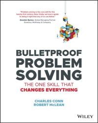 cover of the book Bulletproof Problem Solving ; The One Skill That Changes Everything