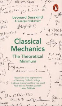 cover of the book Classical Mechanics: The Theoretical Minimum (Theoretical Minimum 1)