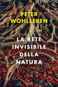 cover of the book La rete invisibile della natura